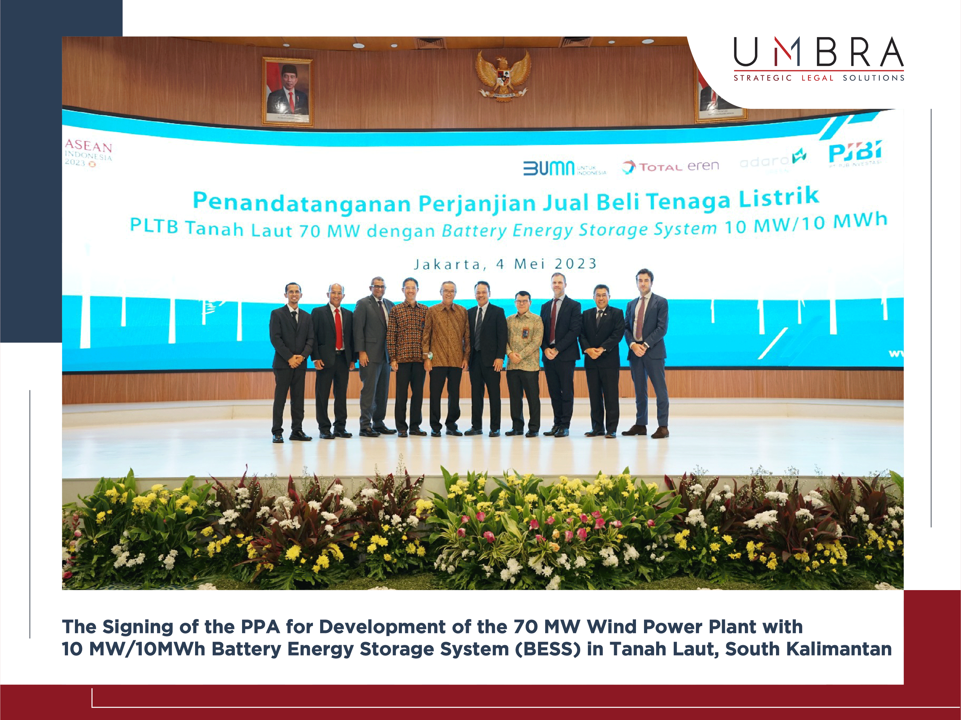 The Signing of the PPA for Development of the 70 MW Wind Power Plant with 10 MW/10MWh Battery Energy Storage System (BESS) in Tanah Laut, South Kalimantan