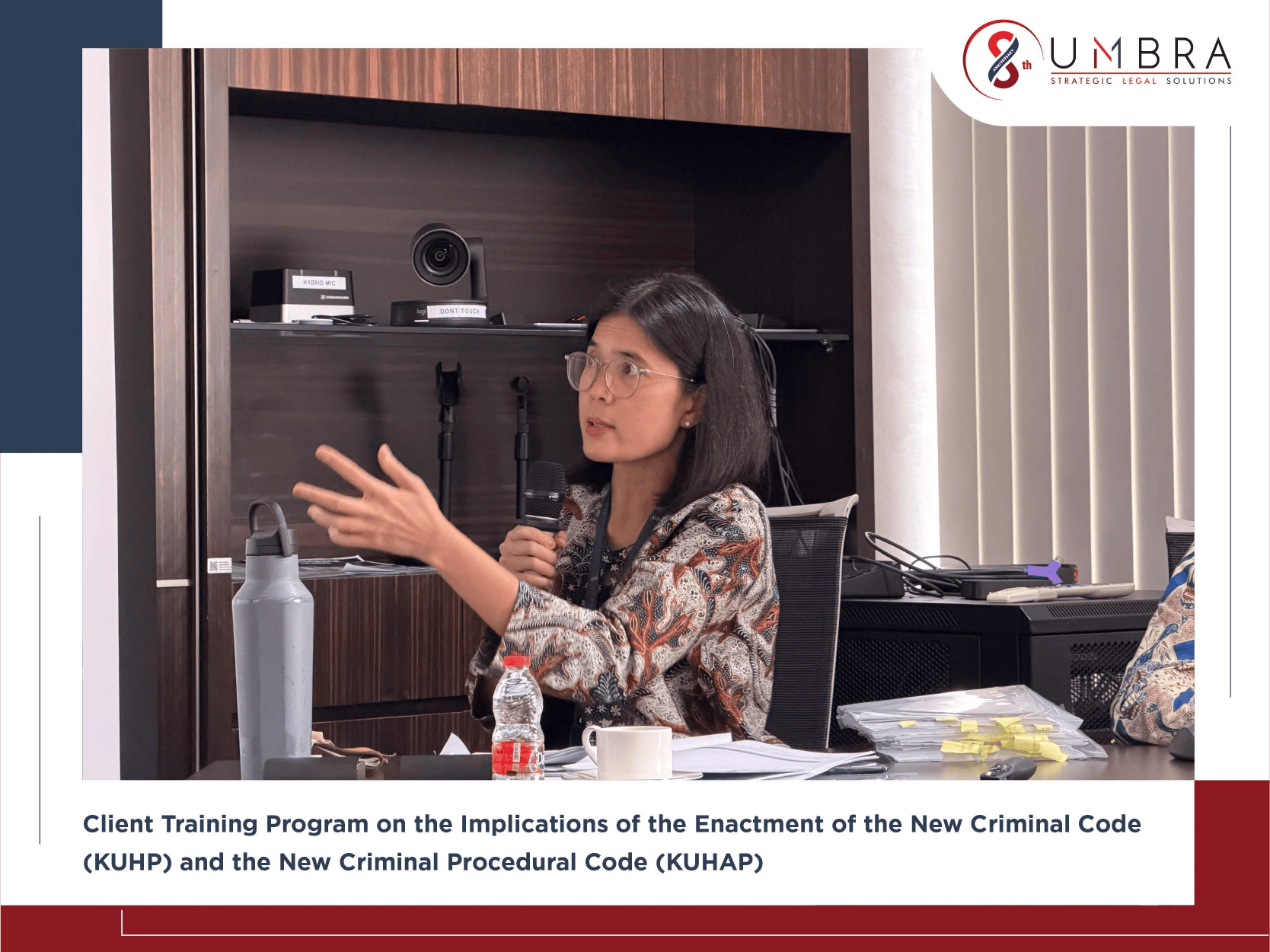Client Training Program on the Implications of the Enactment of the New Criminal Code (KUHP) and the New Criminal Procedural Code (KUHAP)