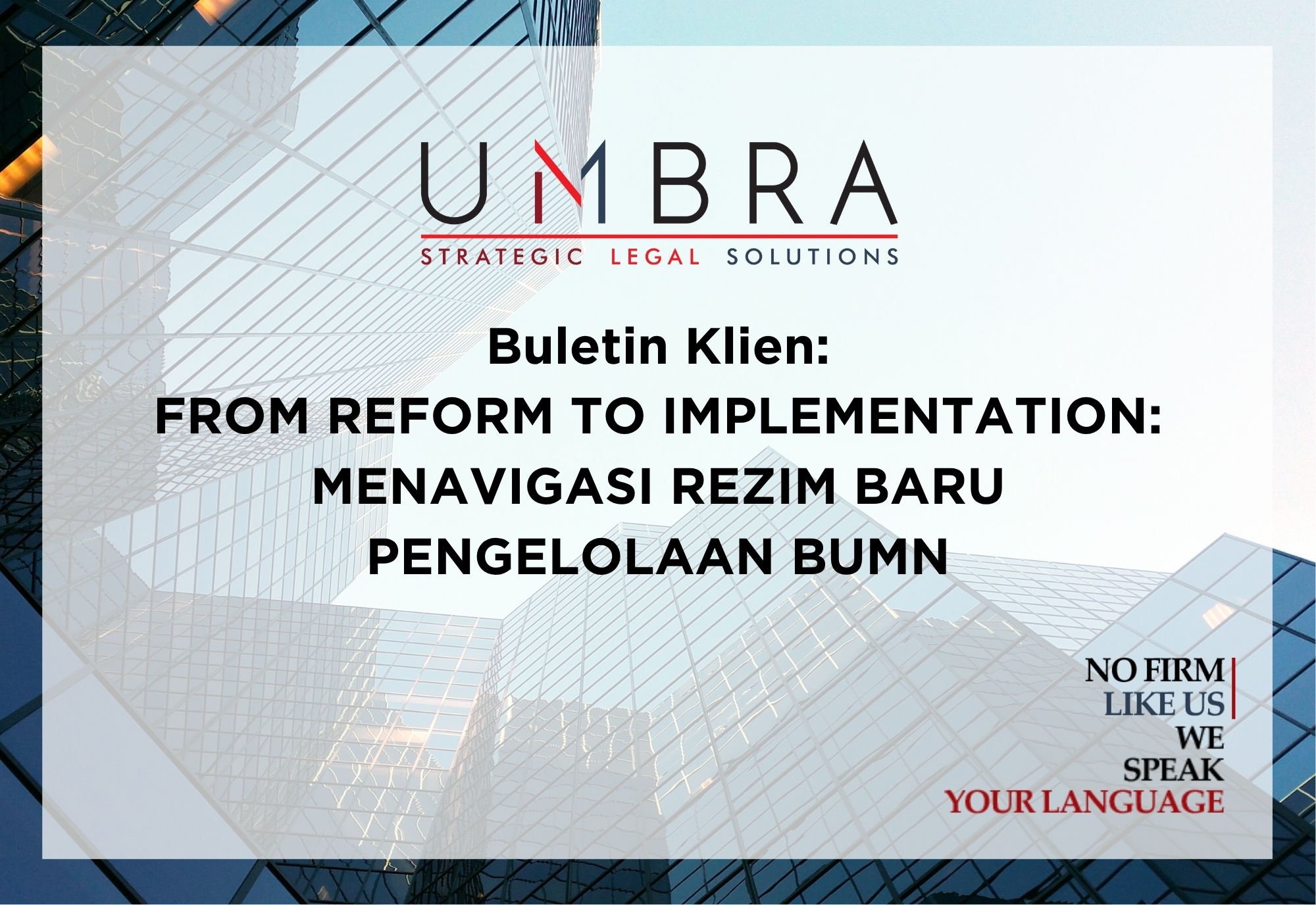 Buletin Klien – From Reform to Implementation: Menavigasi Rezim Baru Pengelolaan BUMN