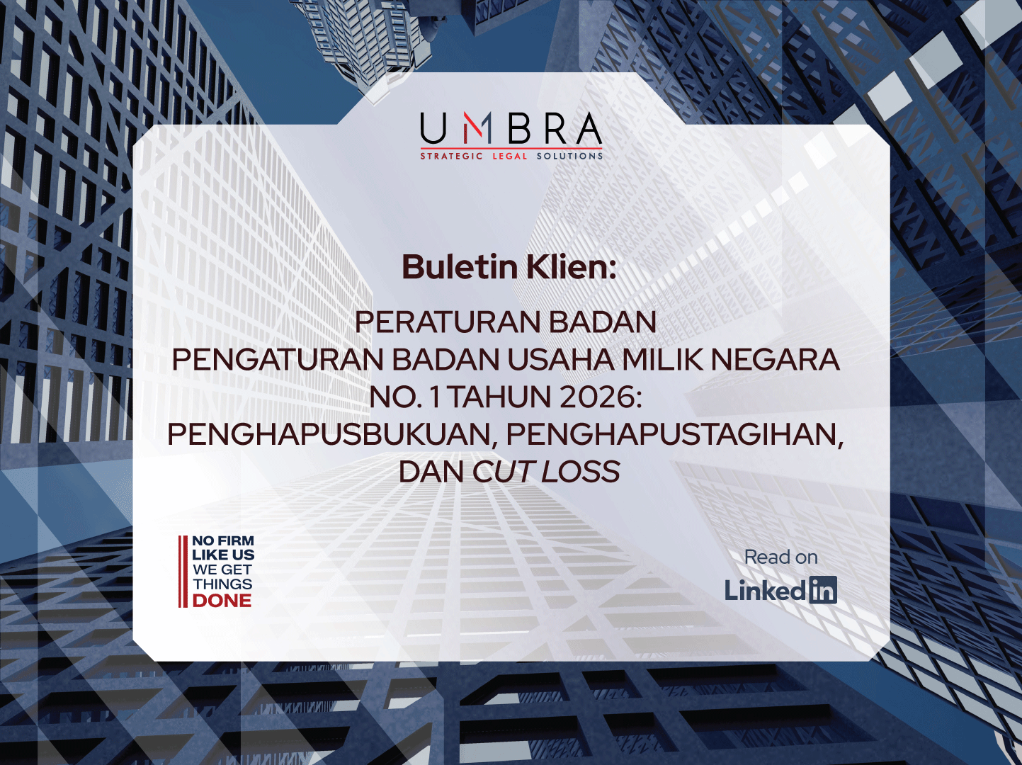 Buletin Klien – Peraturan Badan Pengaturan Badan Usaha Milik Negara No.1 Tahun 2026: Penghapusbukuan, Penghapustagihan, dan Cut Loss